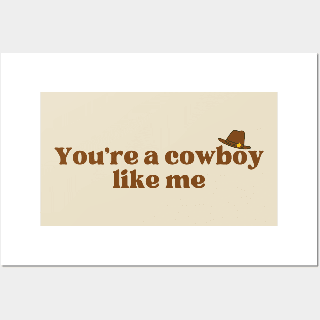 Cowboy Like Me Wall Art by virtuallies